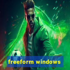 freeform windows